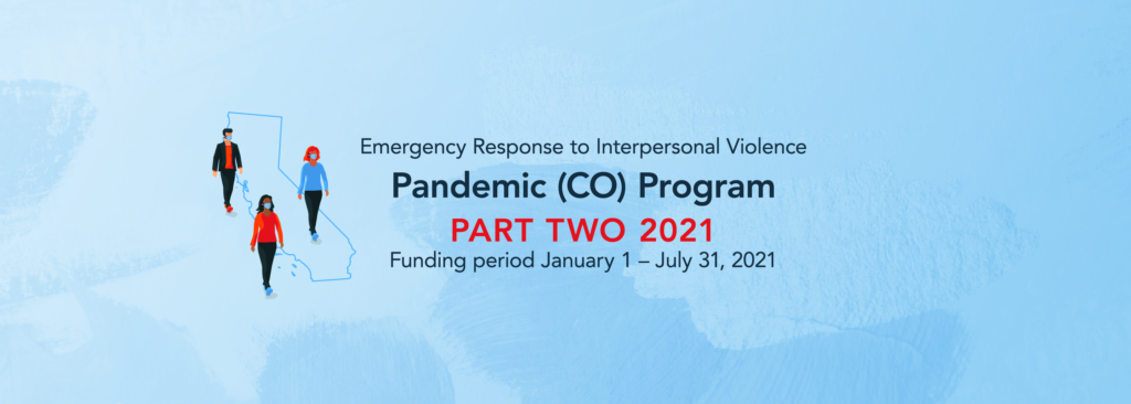 Emergency Response to Interpersonal Violence – Pandemic (CO) Program Part Two 2021 text w=on light blue background with ValorYS logo and outline of Claifornia with three drawgni of peoeple where masks