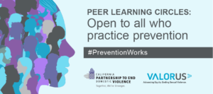 Peer Learning Circles: OPen to all who practice prevention #preventionworks