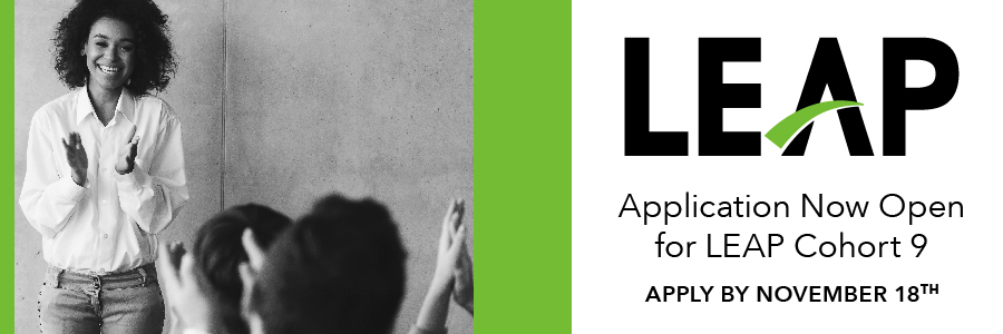 LEAP: Application Now Open for LEAP Cohort 9: Apply by November 18th