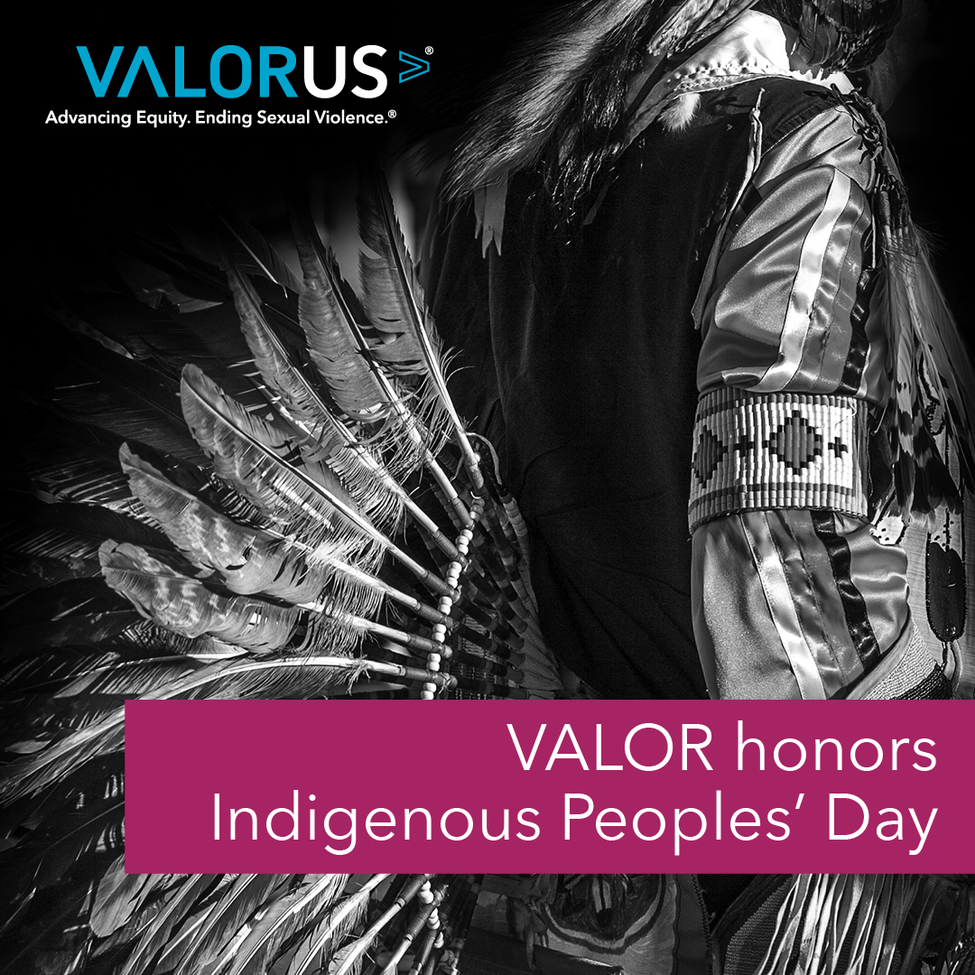Black and white image of traditional Indigenous clothing. Text overlaying the image that says, "VALOR honors Indigenous Peoples' Day"